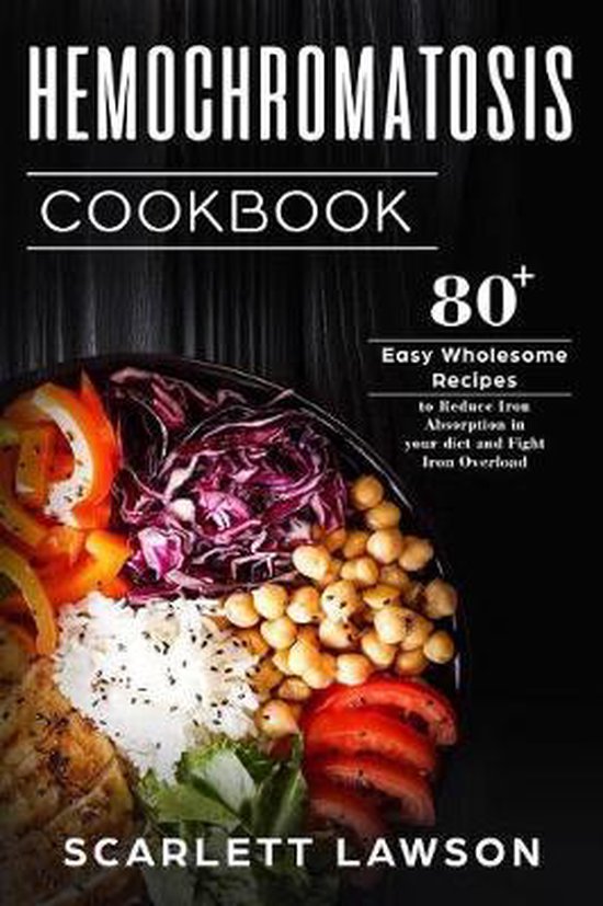 Hemochromatosis Cooking- Hemochromatosis Cookbook - cover