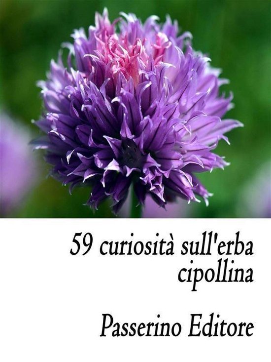 59 curiosità sull'erba cipollina - cover