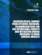 Archaeological Damage from Offshore Dredging