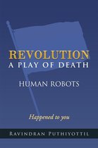Revolution a Play of Death