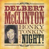Delbert Mcclinton - Honky Tonkin' All Night