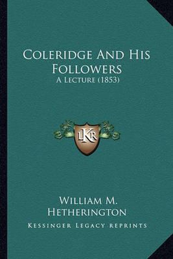 Coleridge and His Followers - cover