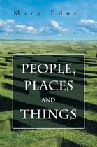 People, Places and Things