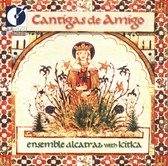 Cantigas de Amigo / Ensemble Alcatraz, Kitka, Angelorum
