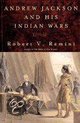 Andrew Jackson & His Indian Wars