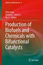 Biofuels and Biorefineries 8 - Production of Biofuels and Chemicals with Bifunctional Catalysts