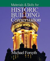 Historic Building Conservation - Materials and Skills for Historic Building Conservation