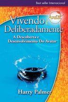 Living Deliberately: The Discovery and Development of Avatar® - Viviendo Deliberadamente: A Descoberta e Desenvolvimento Do Avatar®