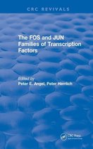 CRC Press Revivals - Revival: The FOS and JUN Families of Transcription Factors (1994)