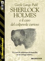 Sherlockiana - Sherlock Holmes e il caso del colpevole curioso