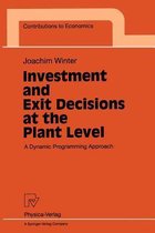 Investment and Exit Decisions at the Plant Level