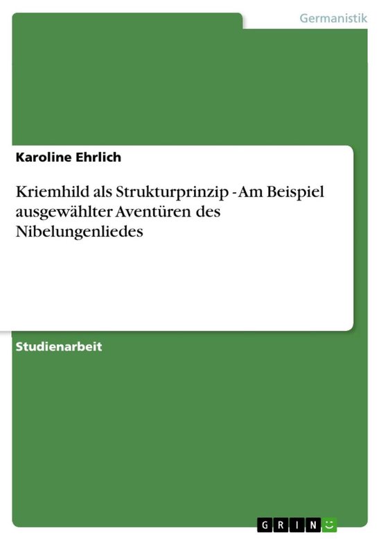 Kriemhild als Strukturprinzip - Am Beispiel ausgewählter Av ... - cover