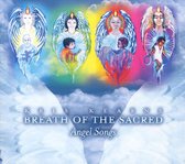 Breath Of The Sacred: Angel Songs