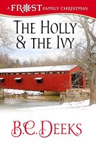 Frost Family & Friends 3 -  The Holly & The Ivy: Frost Family Christmas