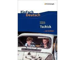 Tschick. EinFach Deutsch ...verstehen