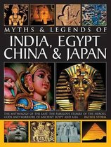 Myths & Legends of India, Egypt, China & Japan