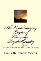 The Evolutionary Logic of Liberation Psychotherapy