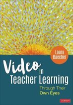 Video in Teacher Learning Through Their Own Eyes