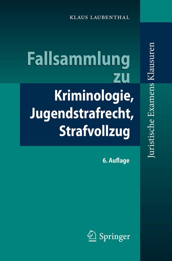 Juristische ExamensKlausuren - Fallsammlung zu Kriminologie, ... - cover