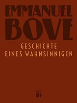 Werkausgabe Emmanuel Bove - Geschichte eines Wahnsinnigen