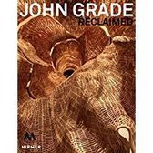 John Grade: Reclaimed