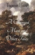 A Changed Man and Other Tales