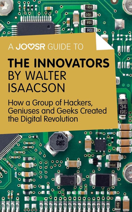 A Joosr Guide to... The Innovators by Walter Isaacson: How a ... - cover