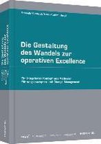 Die Gestaltung des Wandels zur operativen Excellence