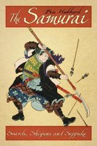 The Samurai Swords Shoguns & Seppuku