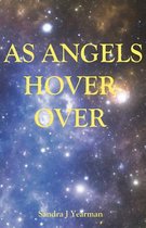 As Angels Hover Over
