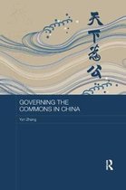 Routledge Studies on the Chinese Economy- Governing the Commons in China