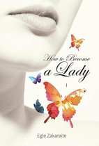 How to Become a Lady
