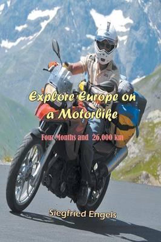 Explore Europe On A Motorbike - cover