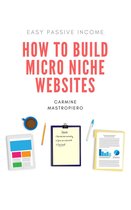 How to Build Micro Niche Sites for Passive Income