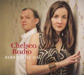 Chelsea Radio - Hummingbird Girl (CD)