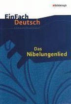EinFach Deutsch Unterrichtsmodelle. Das Nibelungenlied