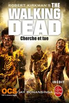 The Walking dead 7 - Cherche et tue (The Walking Dead, Tome 7)