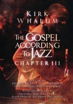 The Gospel According to Jazz: Chapter III