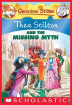 Thea Stilton 20 - Thea Stilton and the Missing Myth (Thea Stilton #20)