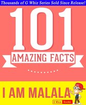 GWhizBooks.com - I Am Malala - 101 Amazing Facts You Didn't Know