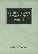 Sailing alone around the world. Illustrated by Thomas Forgarty and George Varian. Pan-American ed