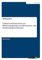 Unified Communications zur Effizienzsteigerung von Informations- und Kommunikationssystemen