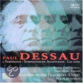 Paul Dessau: 1. Symphonie; Symphonische Adaptation; Les Voix