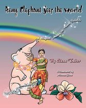 Remy Elephant Sees the World, a Magical Journey the Heart Beholds