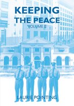 Keeping the Peace Volume II