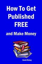 How To Get Published FREE