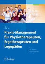 Praxis-Management für Physiotherapeuten, Ergotherapeuten und Logopäden