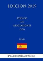 C digo de Asociaciones (3/6) (Espa a) (Edici n 2019)