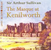 Sullivan: Masque at Kenilworth
