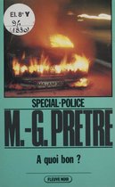 Spécial-police : À quoi bon ?